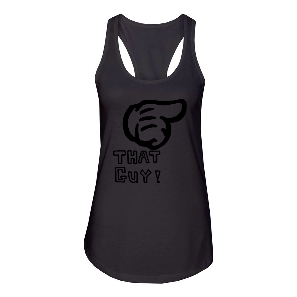 That Guy Women's Racerback Tank