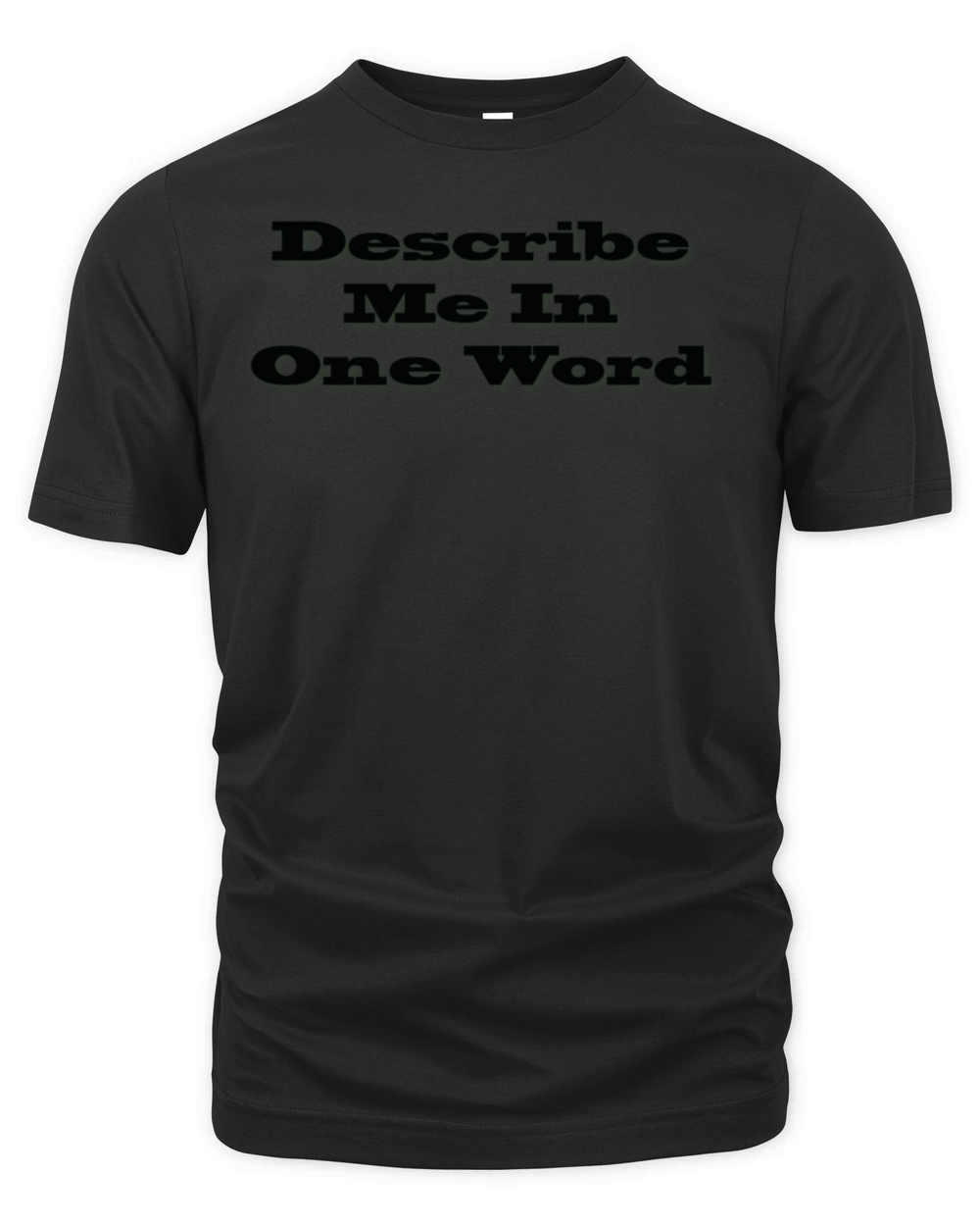 describe me in one word Organic Unisex T-shirt