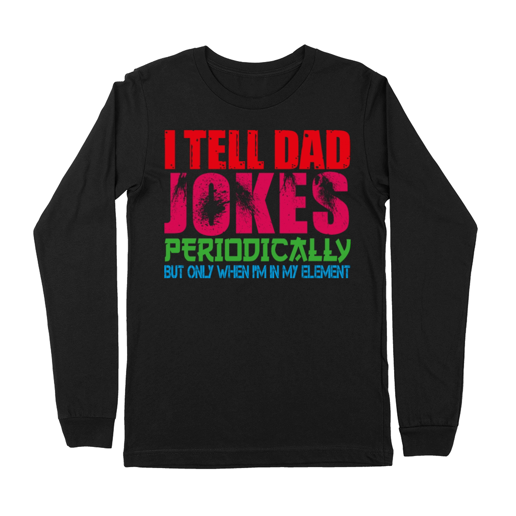 I tell dad jokes periodically element vintage dad Premium Long Sleeve