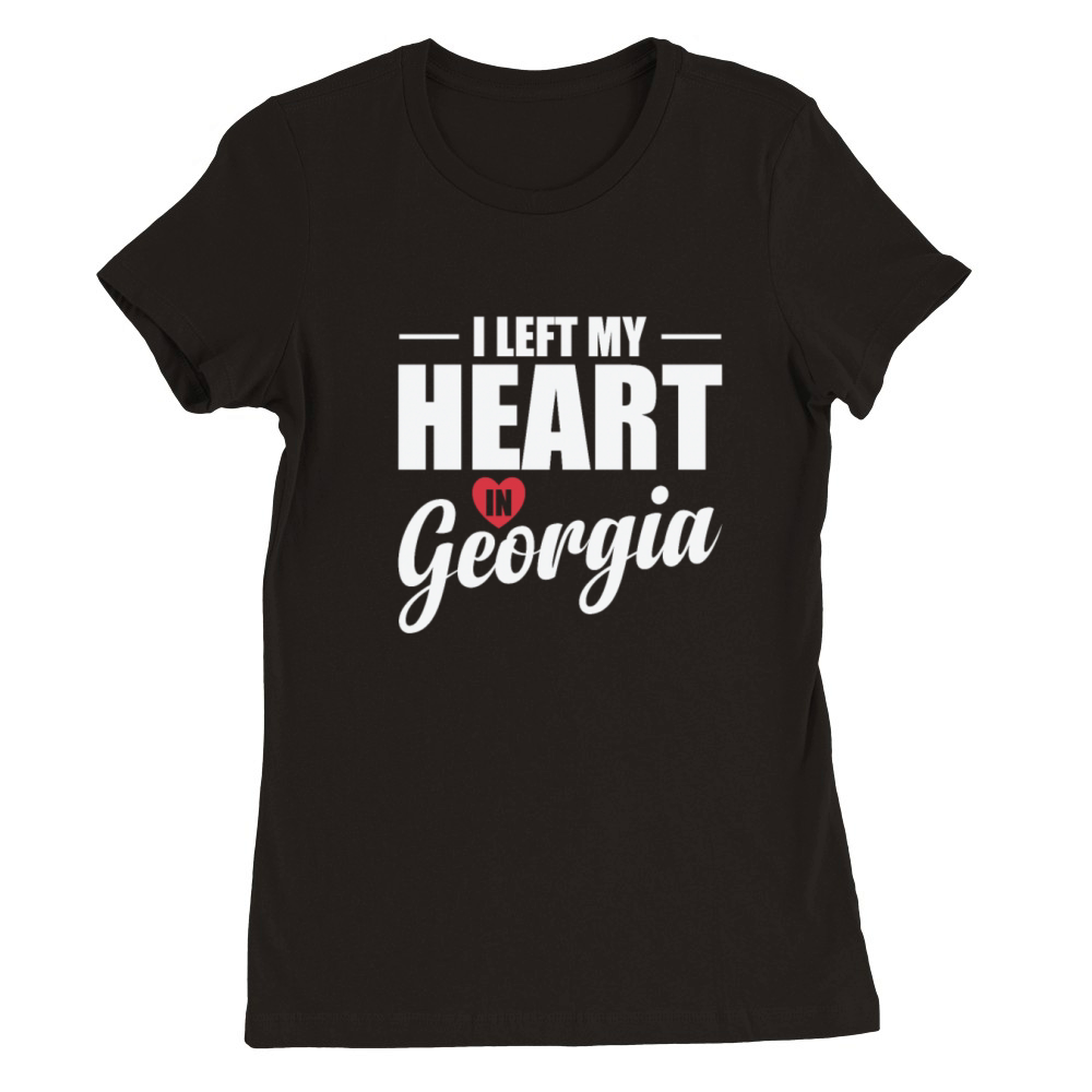 Georgia I Left my Heart in Georgia USA America Premium Womens Crewneck T-shirt