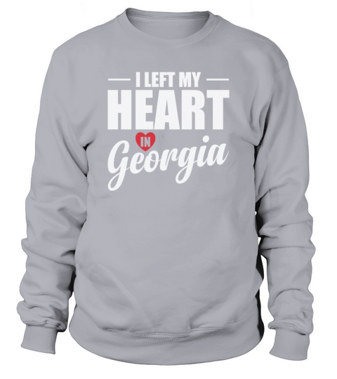 Georgia I Left my Heart in Georgia USA America Sweatshirt Unisex