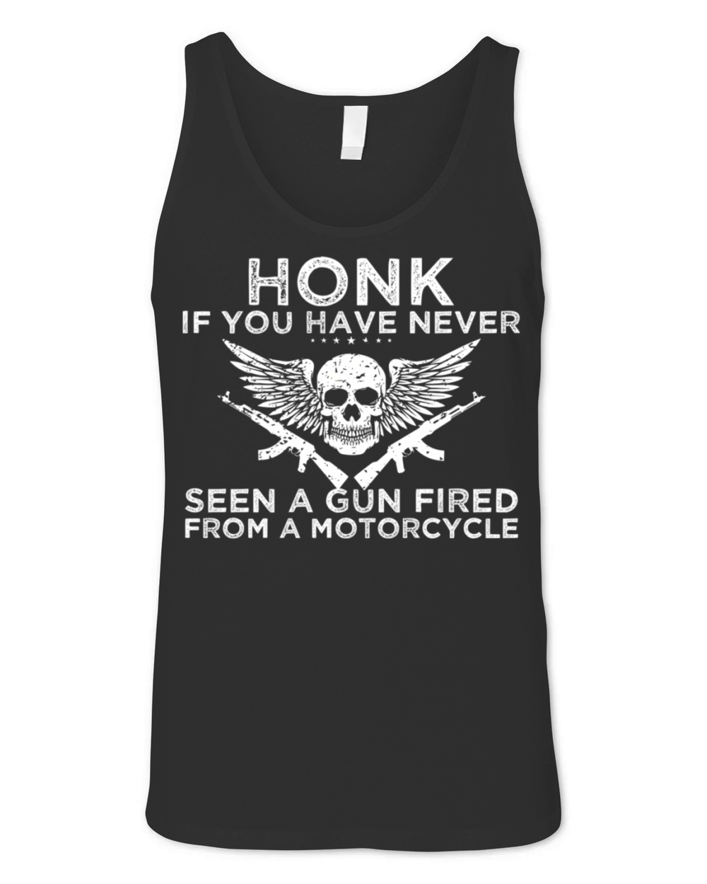 Honk If You Have Never Seen A Gun Fired From A Mot Unisex Jersey Tank