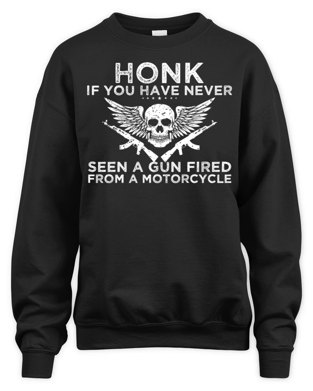 Honk If You Have Never Seen A Gun Fired From A Mot Unisex Premium Crewneck Sweatshirt