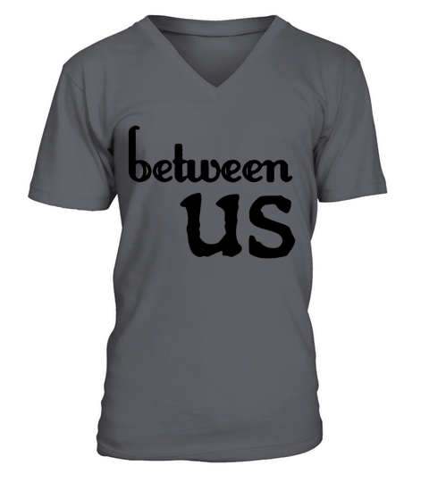 Between us V-Neck T-shirt