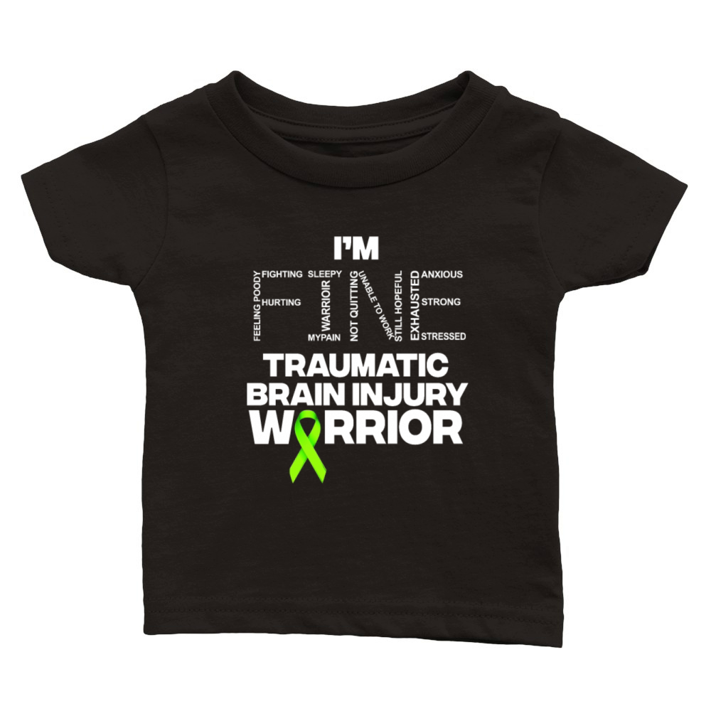 I’m fine traumatic brain injury warrior Classic Baby Crewneck T-shirt