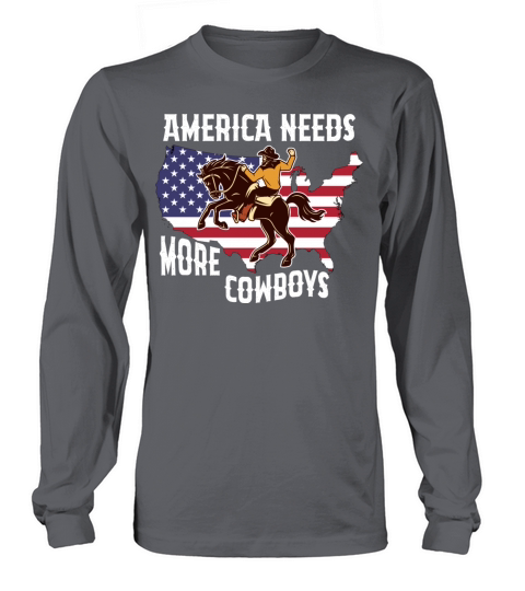 American Needs More Cowboys Horse USA Flag Long sleeved Unisex