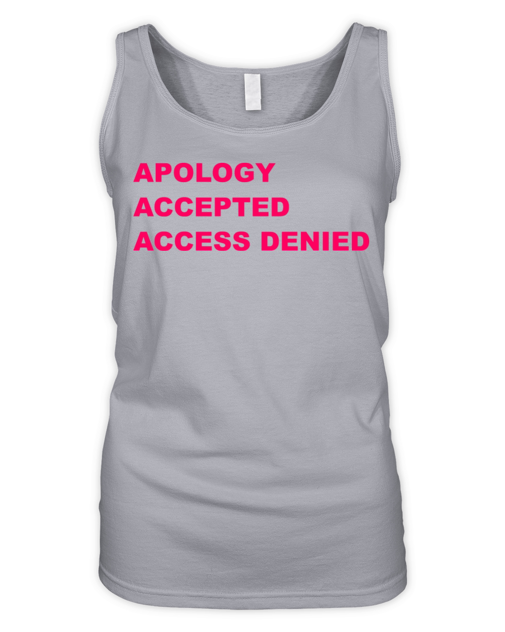 Apology Accepted Access Denied Quote Organic Women's Tank Top
