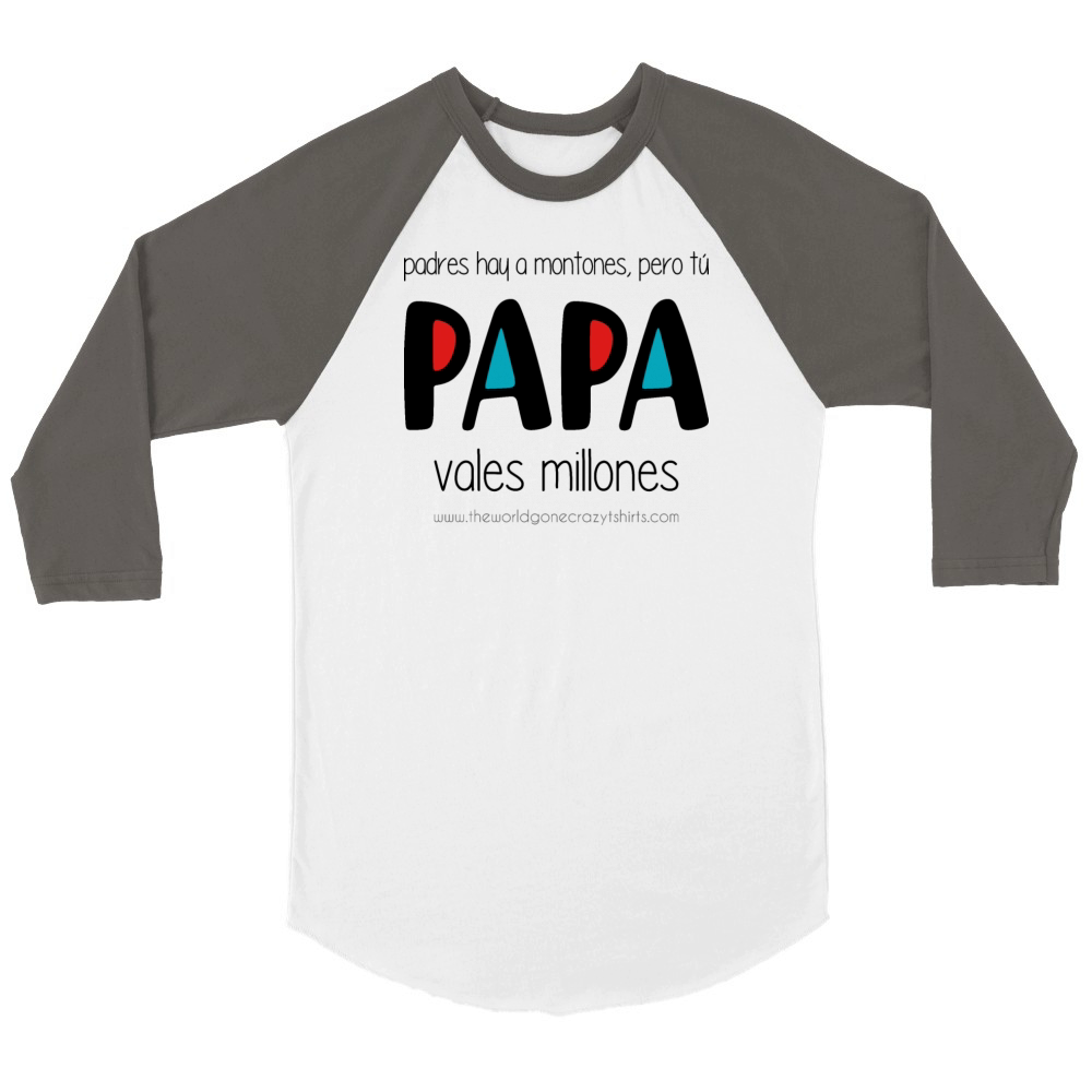 Papa vales millones Unisex ¾ sleeve Raglan T-shirt