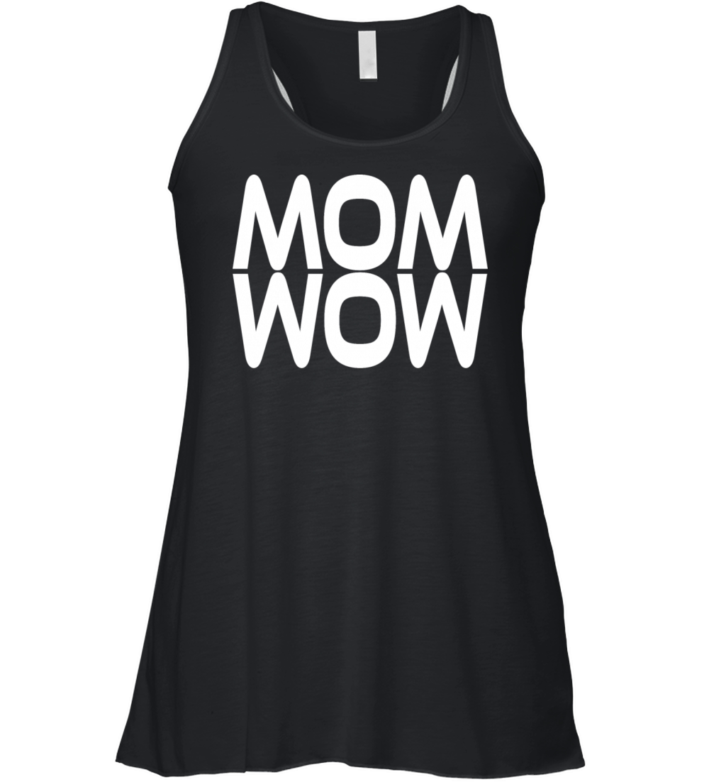 Mom is wow Women's Flowy Tank Top