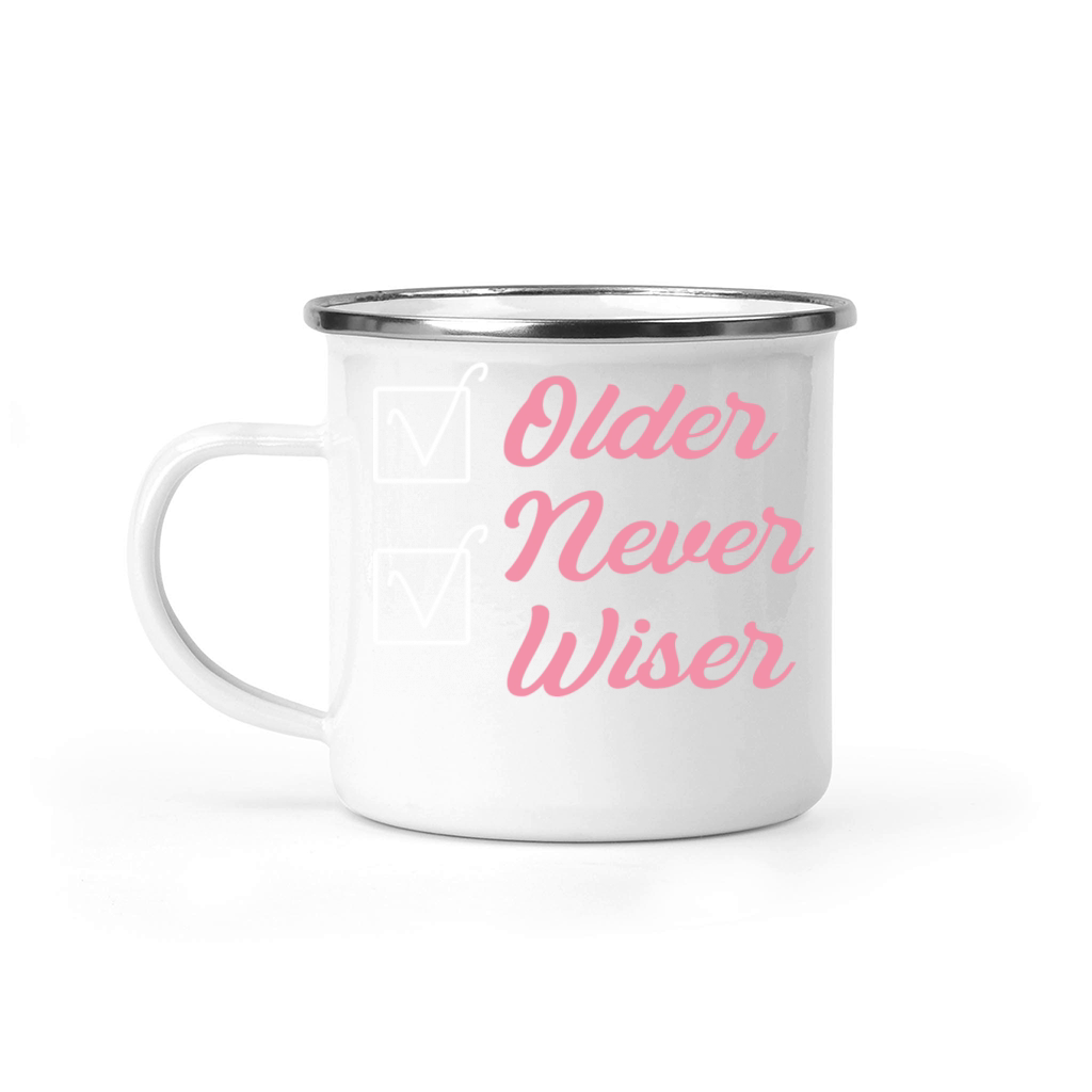 Older Never Wiser Camping Mug