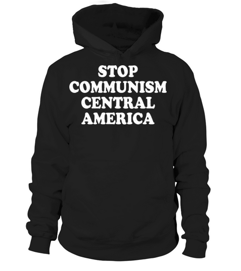 Stop Communism Central America Hoodie Unisex