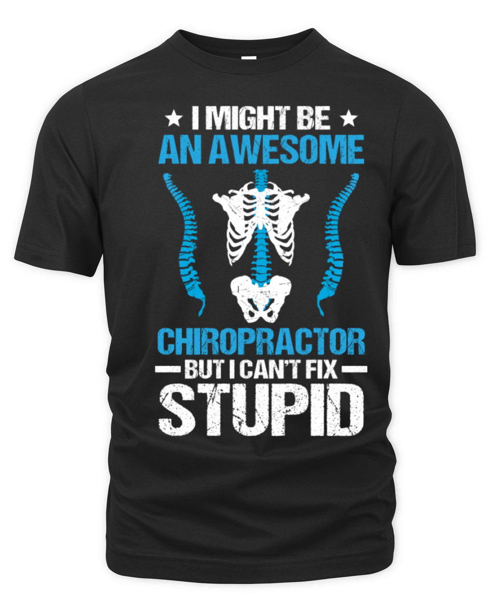 I Might Be An Awesome Chiropractor Organic Unisex T-shirt