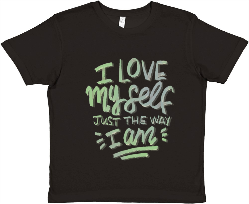 i love my self just the way i am Premium Kids Crewneck T-shirt