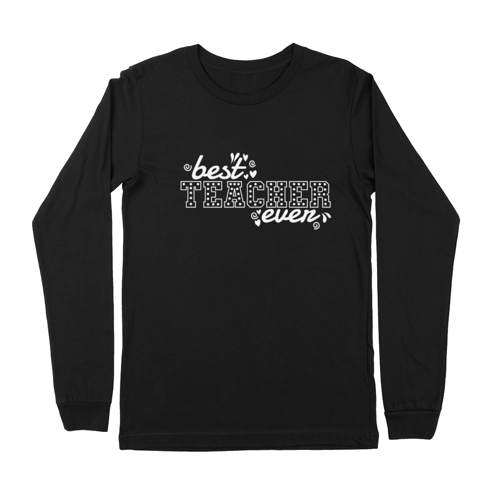 Best Teacher ever Profession Teacher School Premium Long Sleeve