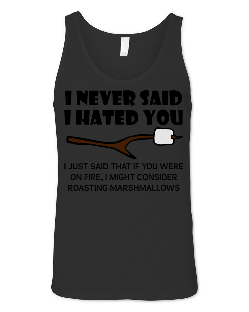 I Never Said I Hated You Unisex Jersey Tank