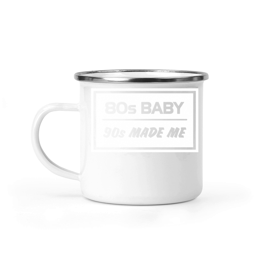 8os baby 90s MADE ME Camping Mug