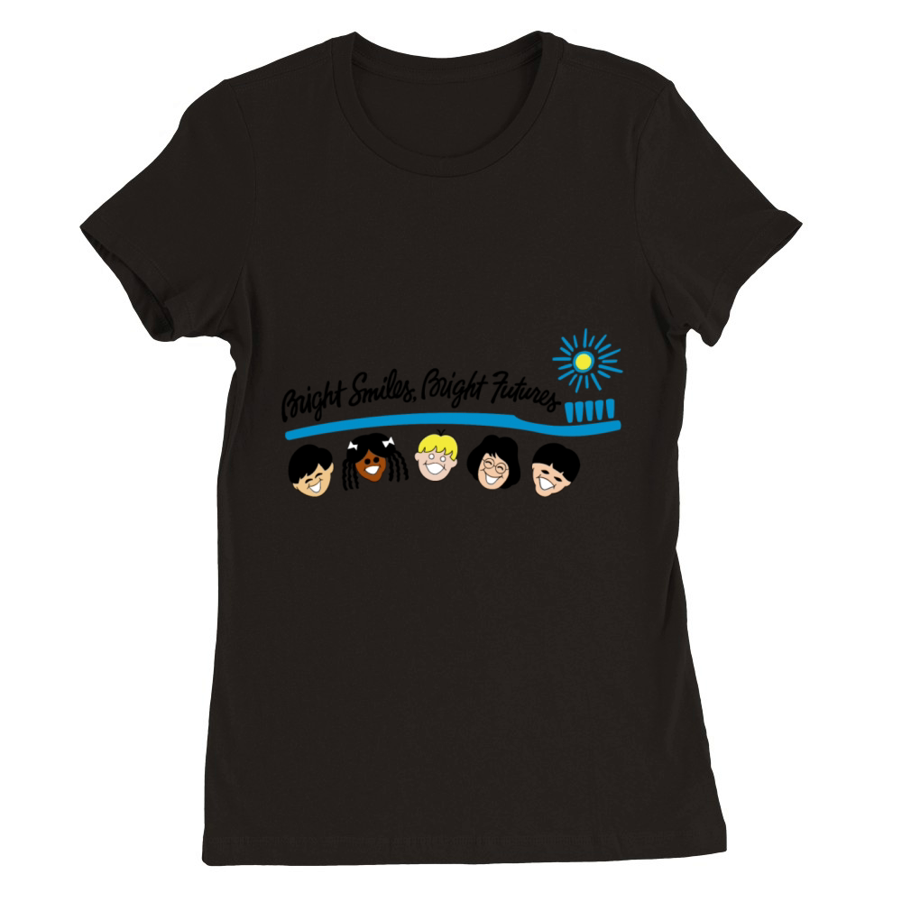 Bright Smiles Bright Futures Premium Womens Crewneck T-shirt