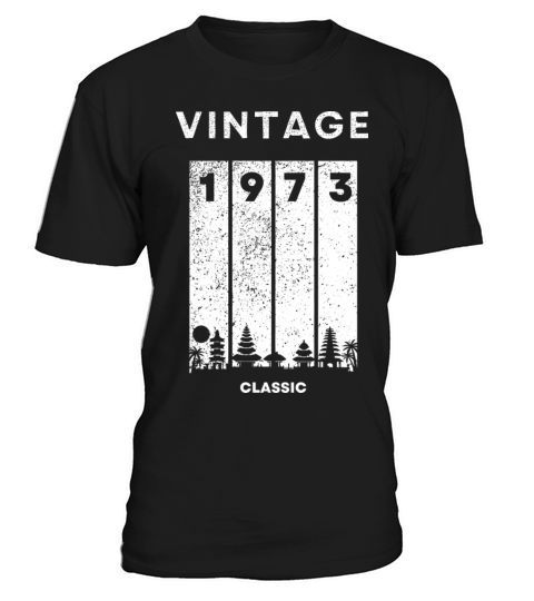 Vintage 1973 Birthday T-Shirt Collection T-Shirt Unisex
