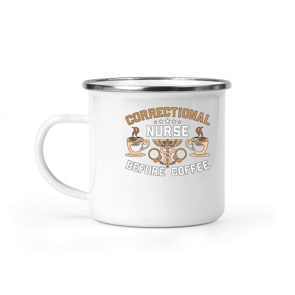 Correctional Nurse Before Medicine Coffee Lover Camping Mug