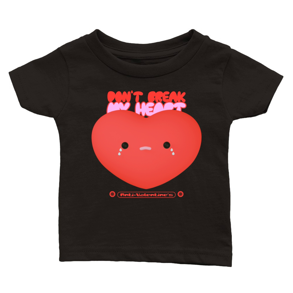 Dont Break My Heart Valentines Classic Baby Crewneck T-shirt