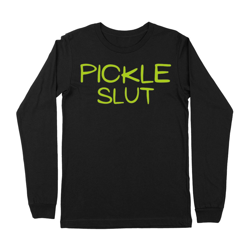 Pickle Slut Who Loves Pickles Apaprel Premium Long Sleeve