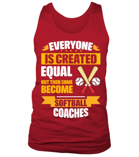 Some Become Softball Coaches Funny Tank Top Unisex
