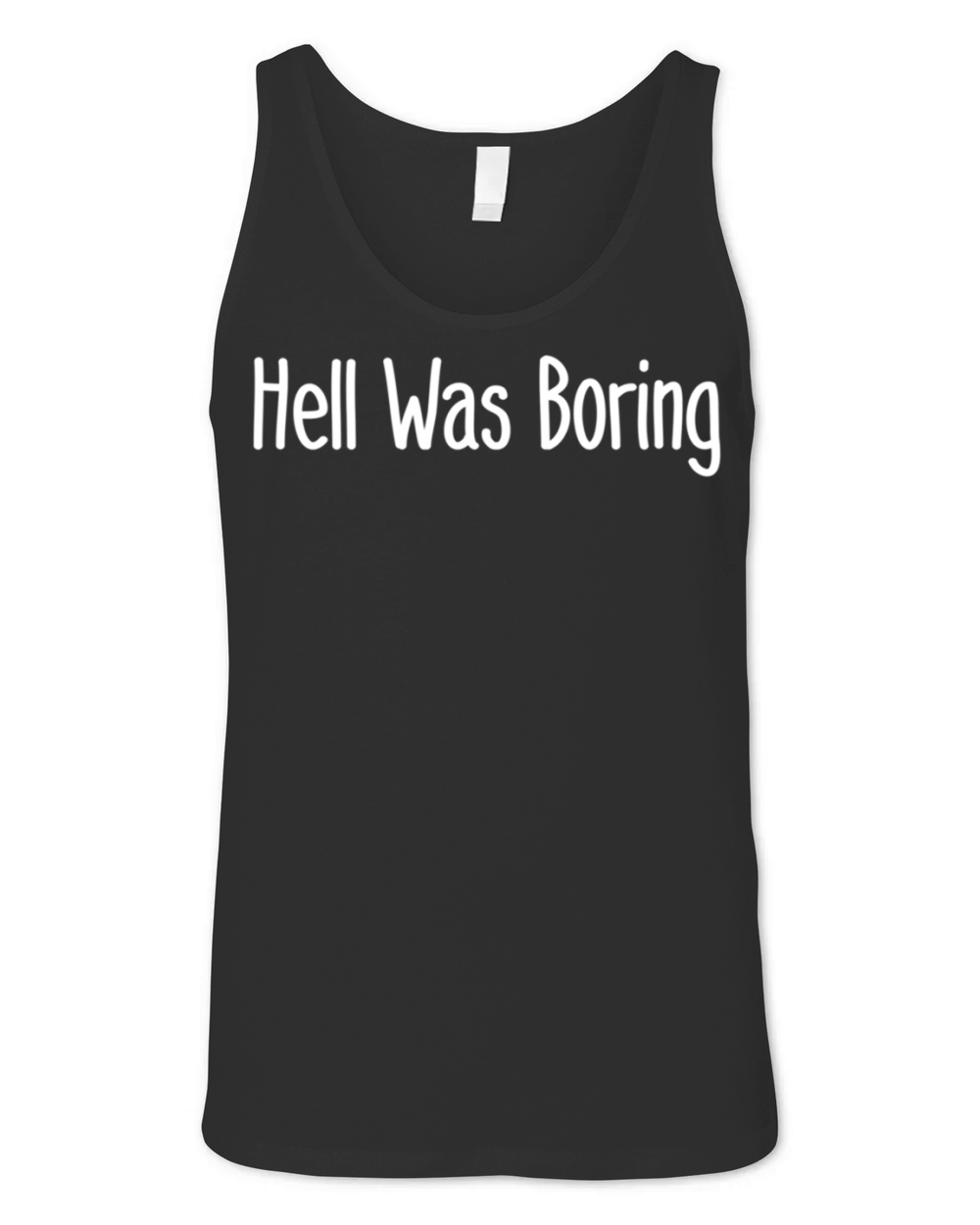 hell was boring Unisex Jersey Tank