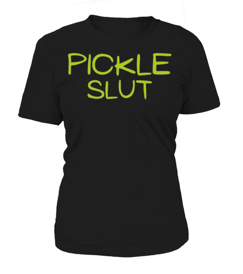 Pickle Slut Who Loves Pickles Apaprel Women's T-Shirt