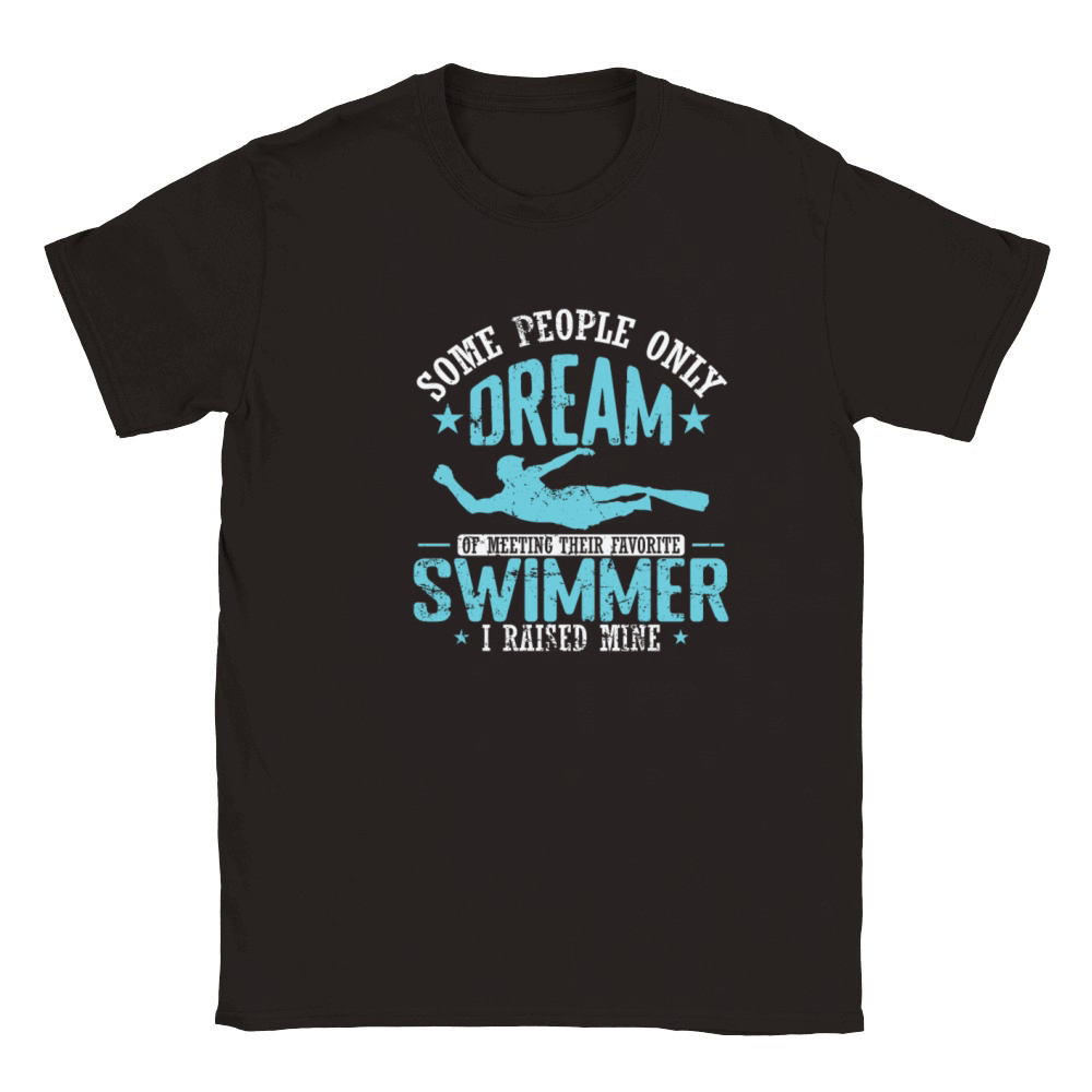 Some People only Dream of metting their Swimmer Classic Kids Crewneck T-shirt