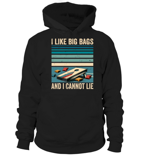 Funny Cornhole Player Saying - I Like Big Bags Hoodie Unisex