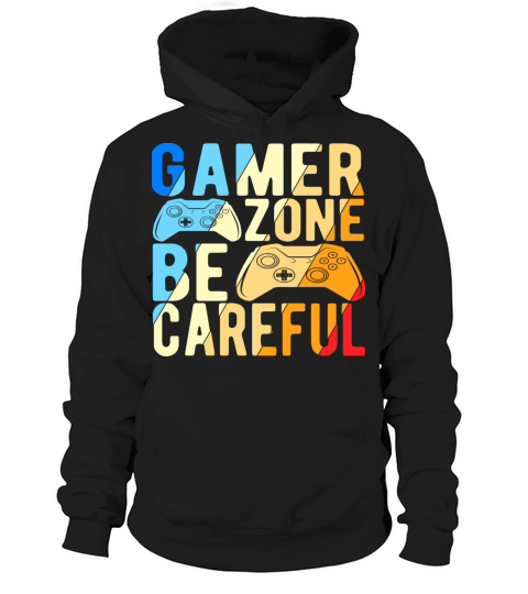 Gamer Zone Be Careful Hoodie Unisex