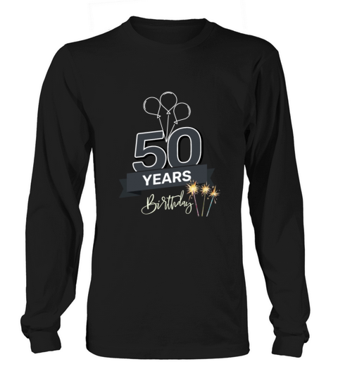 50th birthday Long sleeved Unisex