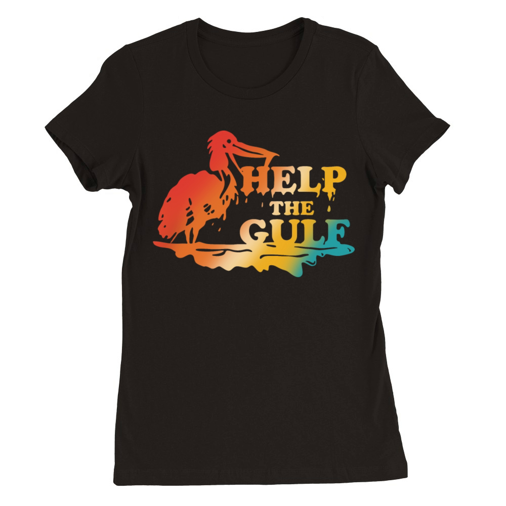Help The GuIf Premium Womens Crewneck T-shirt