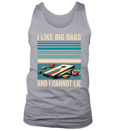 Funny Cornhole Player Saying - I Like Big Bags Tank Top Unisex