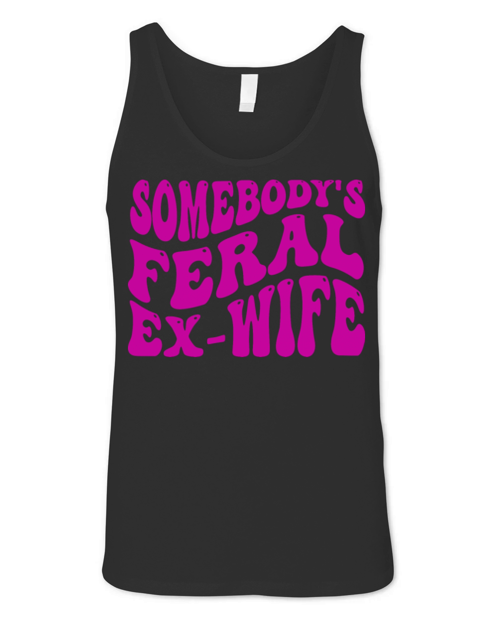 somebodys feral ex-wife Unisex Jersey Tank