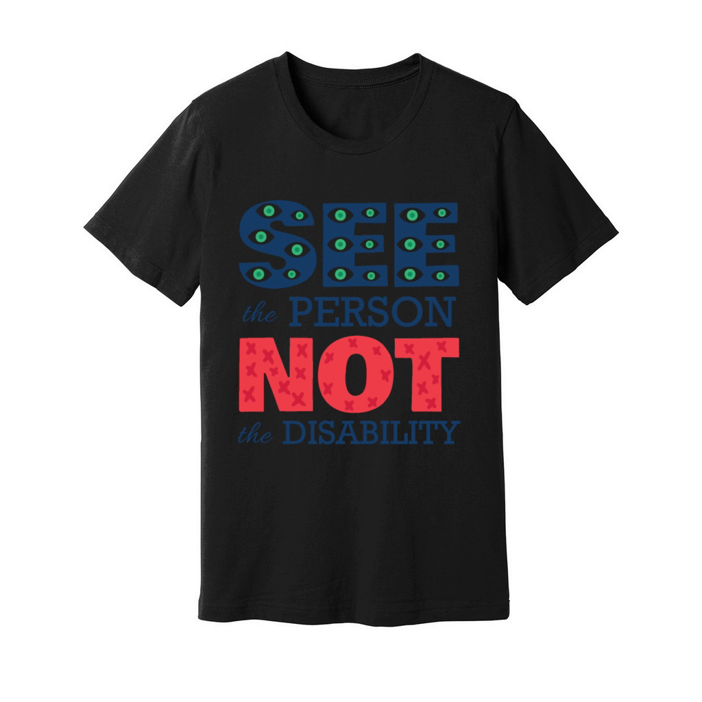 See The Person Not The Disability Unisex Jersey Tee