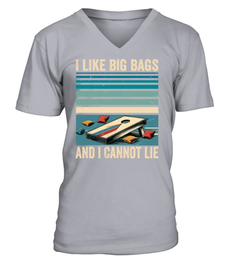 Funny Cornhole Player Saying - I Like Big Bags V-Neck T-shirt