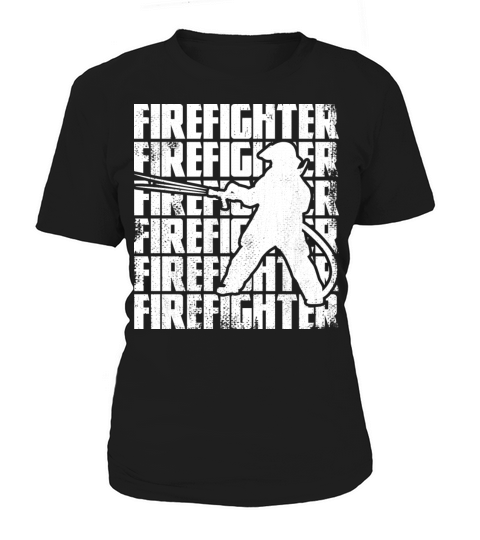 Funny Firefighter Women's T-Shirt