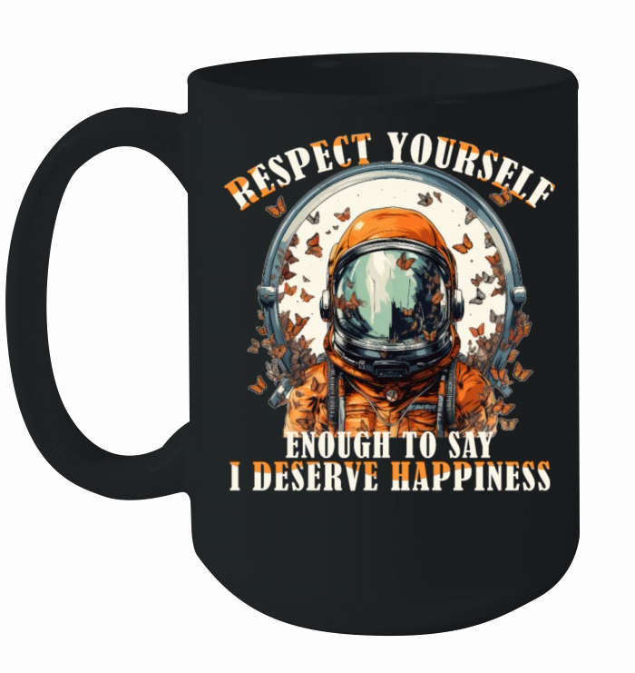 Happiness Quote Astronaut Aesthetics Positive Mind Ceramic Mug