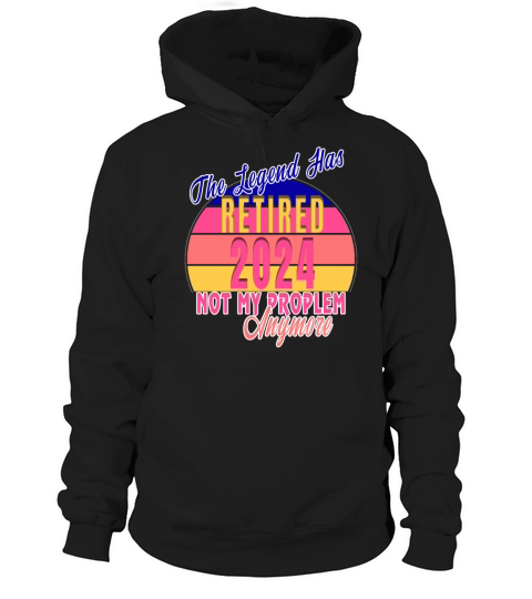 The Legend Has Officially Retired Vintage Retireme Hoodie Unisex