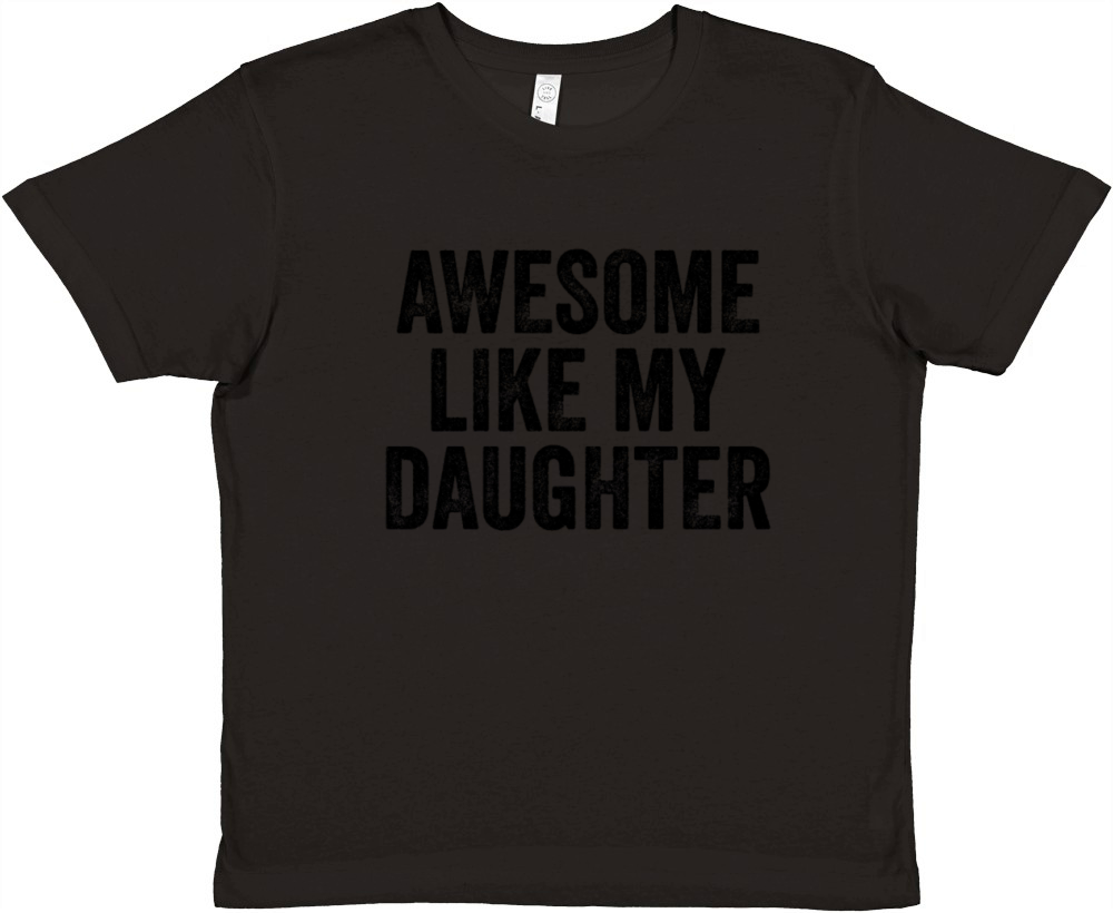 Awesome Like My Daughter Funny Fathers Mother Day Premium Kids Crewneck T-shirt