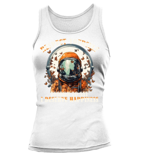 Happiness Quote Astronaut Aesthetics Positive Mind Tank top Woman