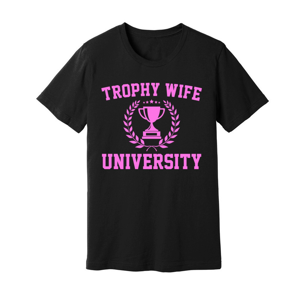 Trophy Wife University Unisex Jersey Tee
