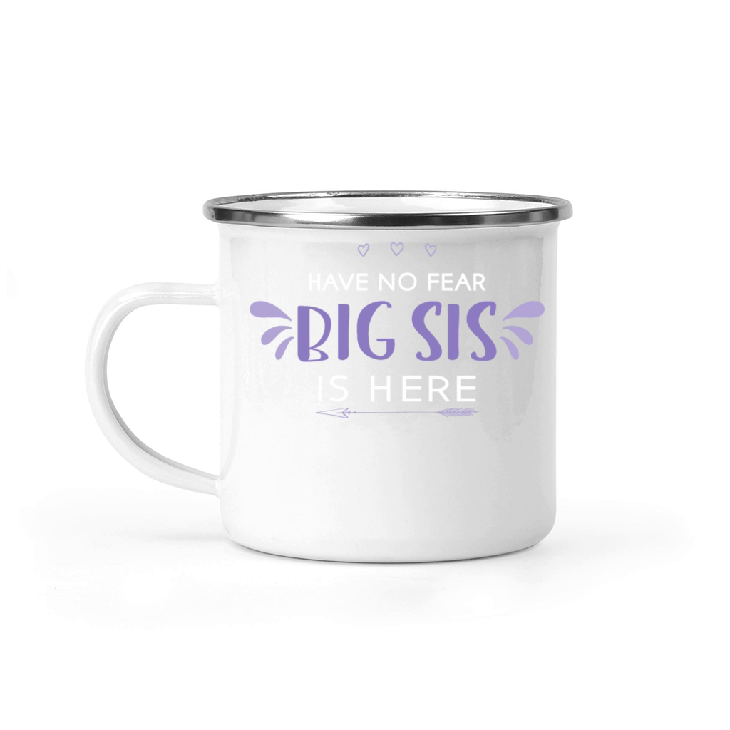 Boss Babe Tee Big Sis Have No Fear Big Sis Is Here Camping Mug