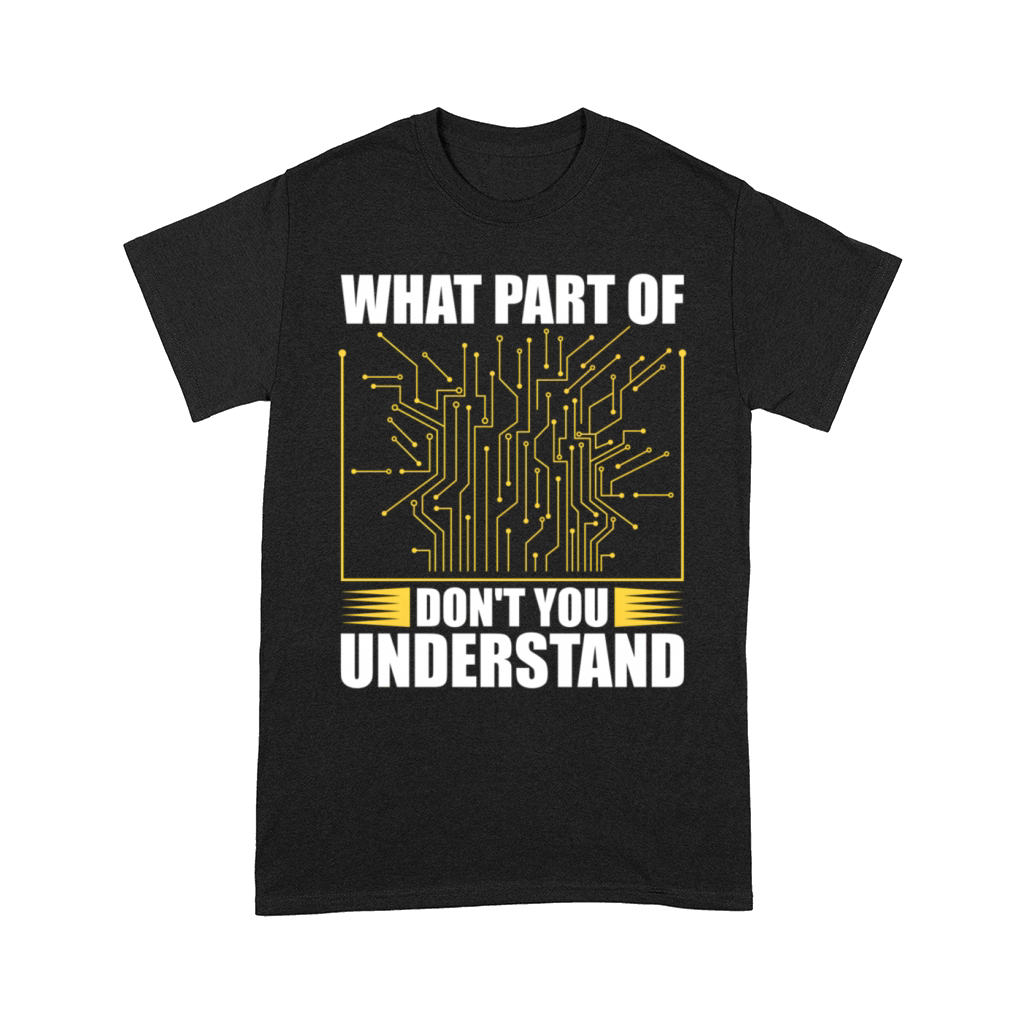 W P Of DonT You Understand Electrician Sayings Comfort T-shirt