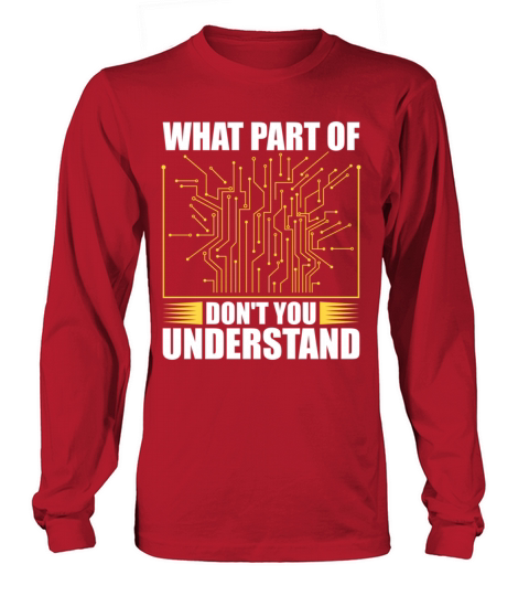 W P Of DonT You Understand Electrician Sayings Long sleeved Unisex