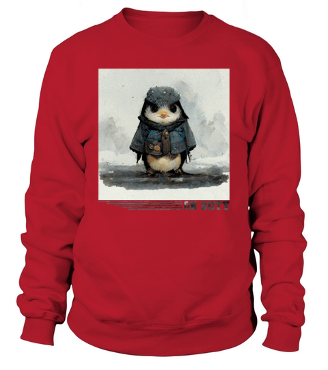 On Duty King Emperor Sea Bird Penguin Lover Sweatshirt Unisex