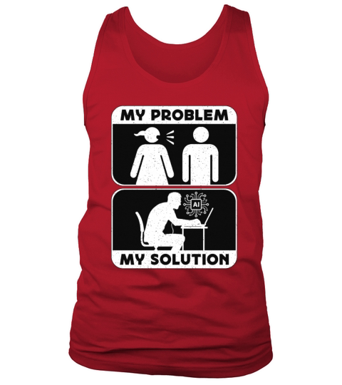 Artificial Intelligence My Problem Pictogram Dad Tank Top Unisex