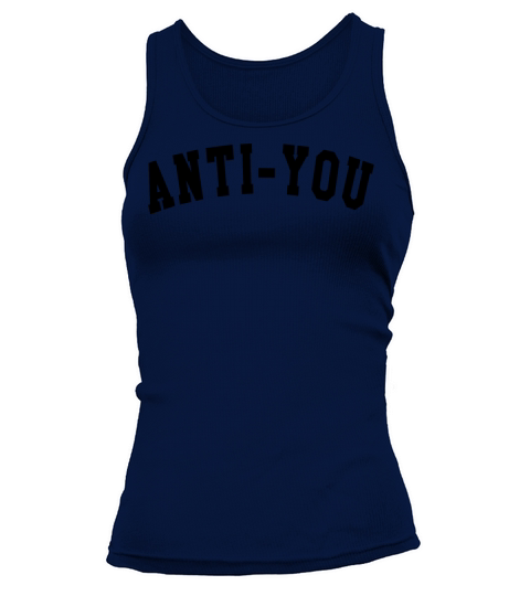 Anti you Tank top Woman