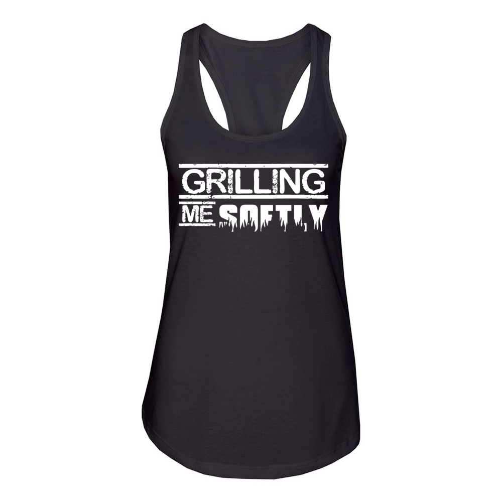 Grilling me softly slogan Women's Racerback Tank